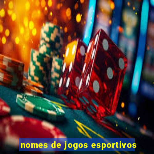 nomes de jogos esportivos